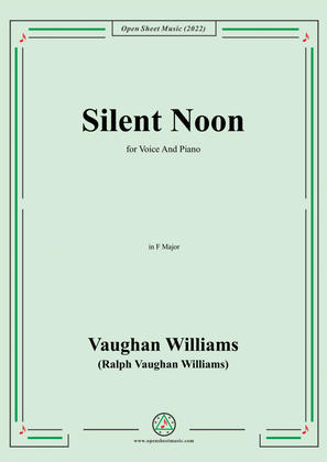 Vaughan Williams-Silent Noon,in F Major,for Voice and Piano