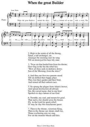 When the great Builder. A new tune to a wonderful Isaac Watts hymn.