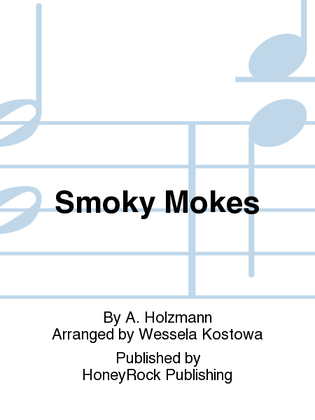 Smoky Mokes