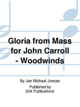 Gloria from "Mass for John Carroll" - Woodwind edition