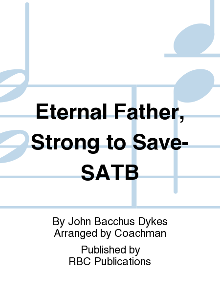 Eternal Father, Strong to Save-SATB