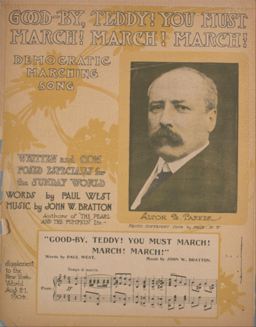 Good-By, Teddy! You Must March! March! March! Democratic Marching Song Voice scores gallery preview page 1