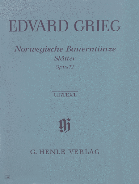 Grieg, Edvard: Norwegian Peasant Dances [Slatter] op. 72
