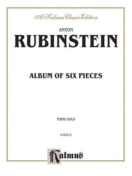 Anton Rubinstein : Album of Six Pieces