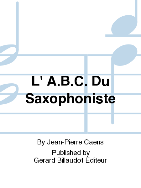 L' A.B.C. Du Saxophoniste
