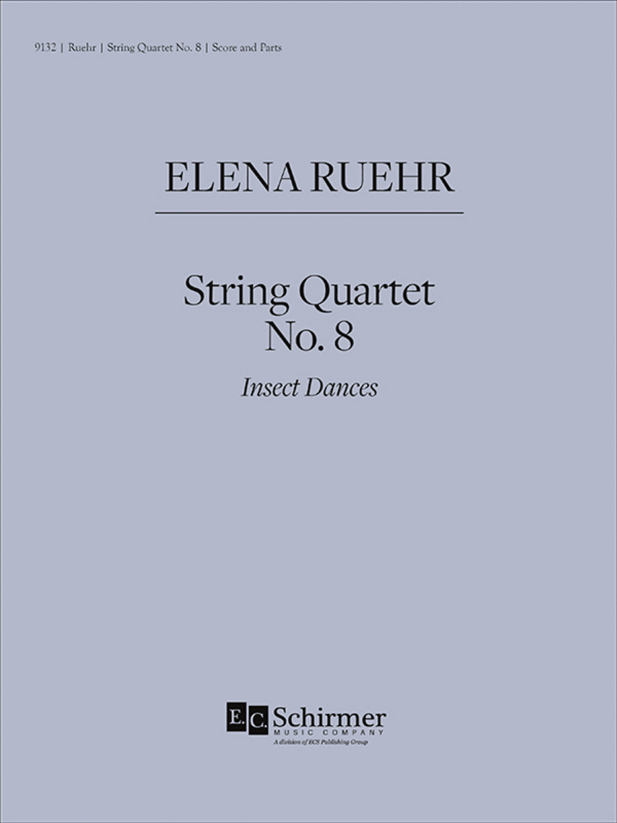 String Quartet No. 8: Insect Dances