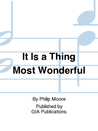 Book cover for It Is a Thing Most Wonderful