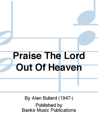 Book cover for Praise The Lord Out Of Heaven