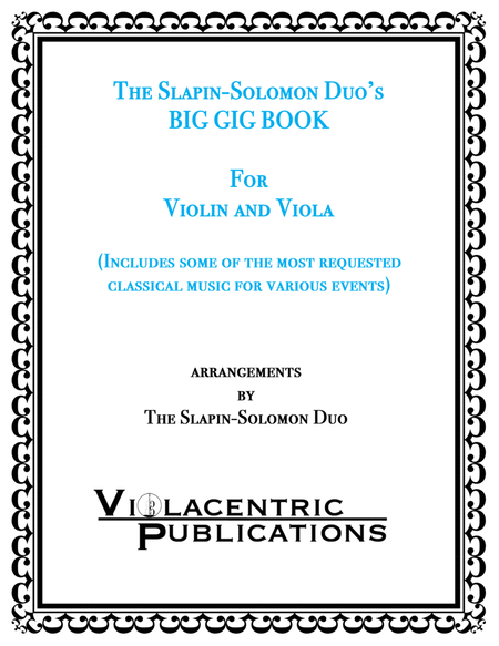 The Slapin-Solomon Duo's Big Gig Book for Violin and Viola