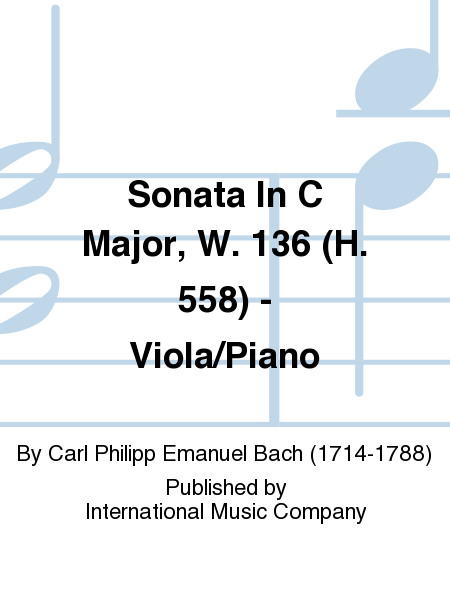 Carl Philipp Emanuel Bach: Sonata In C Major, W. 136 (H. 558) - Viola/Piano