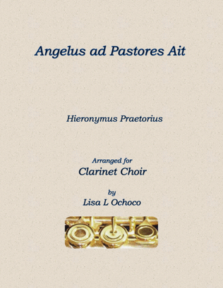 Book cover for Angelus ad Pastores Ait for Clarinet Choir