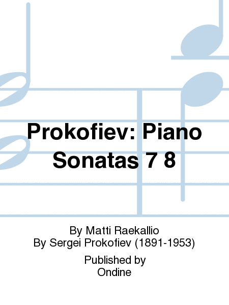 Prokofiev: Piano Sonatas 7 8