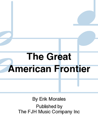 The Great American Frontier