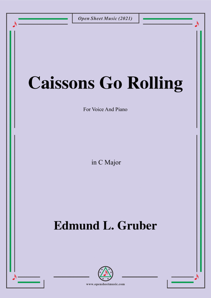 Edmund L. Gruber-Caissons Go Rolling,in C Major,for Voice and Piano image number null