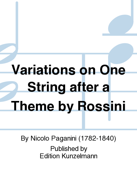 Variations on One String after a Theme by Rossini
