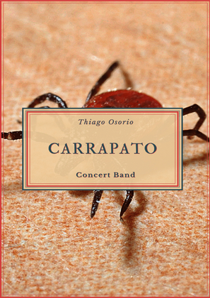 Carrapato - Maxixe Arrochado for Concert Band