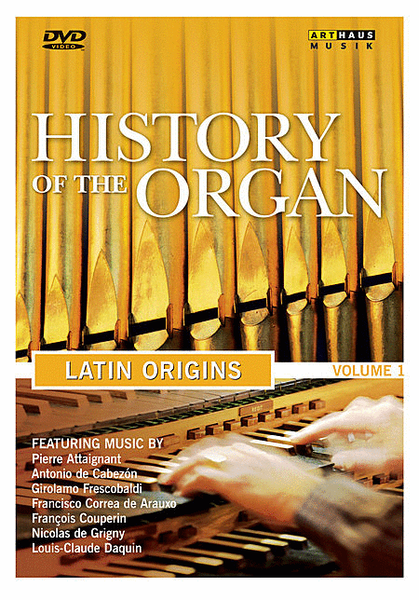 Volume 1: History of the Organ
