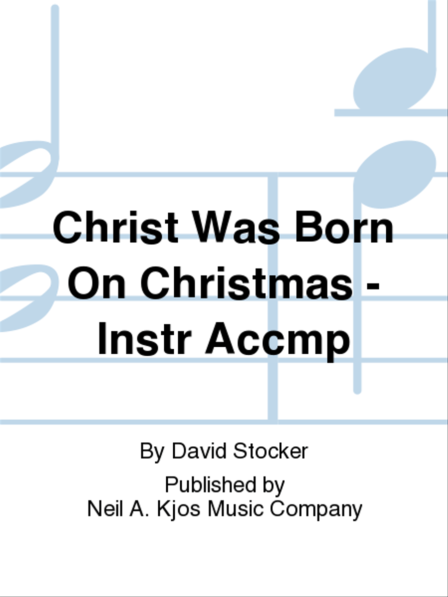 Christ Was Born On Christmas - Instr Accmp SSA scores gallery preview page 1