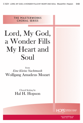 Lord, My God, a Wonder Fills My Heart and Soul