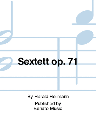Sextett op. 71