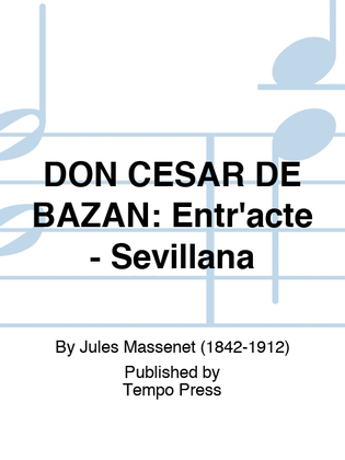DON CESAR DE BAZAN: Entr'acte - Sevillana