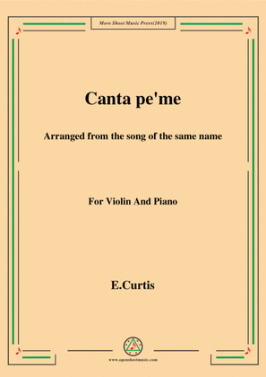 Book cover for De Curtis-Canta pe' me in e minor,for Violin and Piano