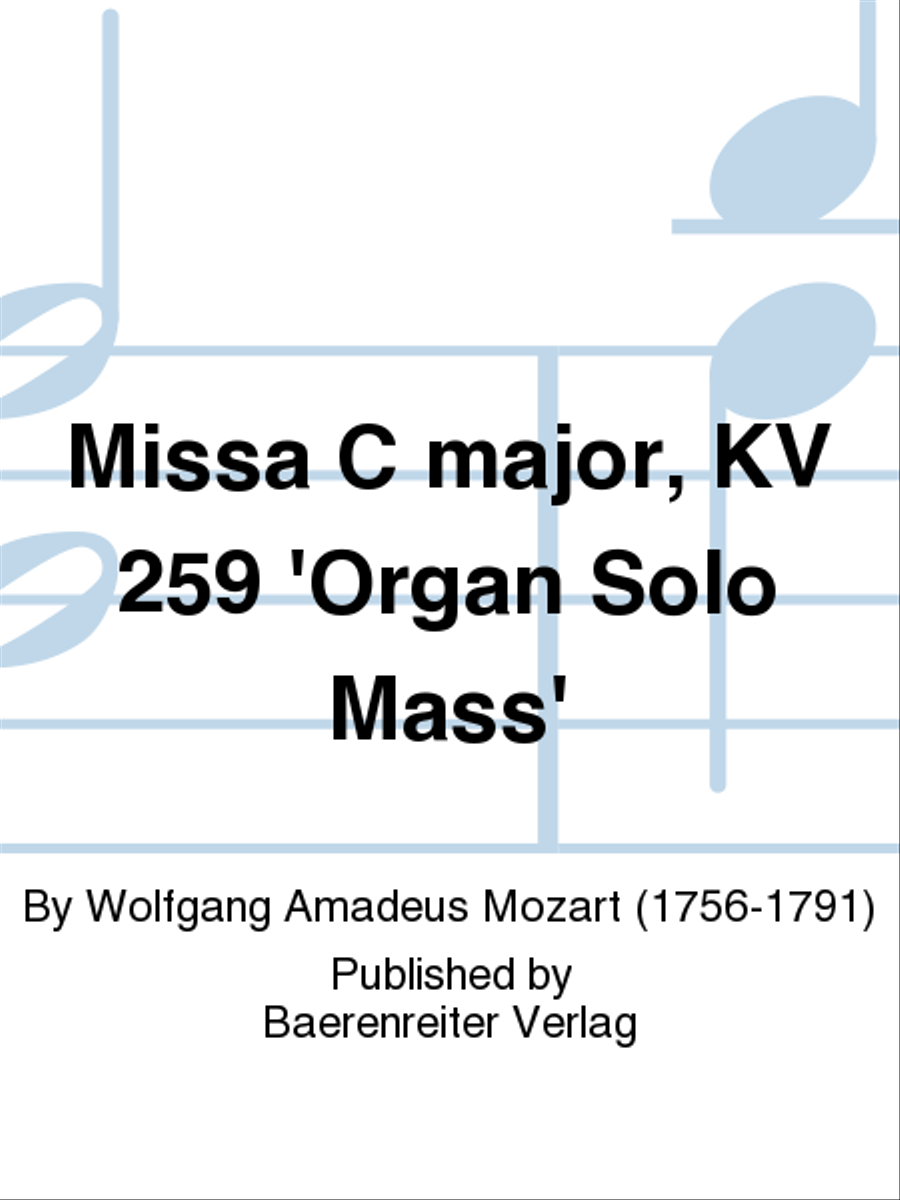 Missa C major, KV 259 'Organ Solo Mass' by Wolfgang Amadeus Mozart Violin - Sheet Music