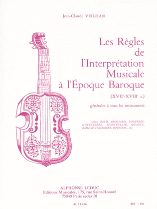 Book cover for Jean-claude Veilhan - Les Regles De L?interpretation Musicale A L?epoque Baroque (versi