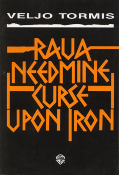 Raua Needmine / Curse Upon Iron