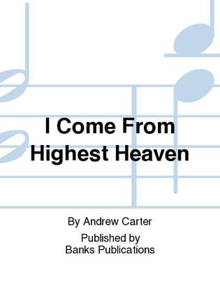 Book cover for I Come From Highest Heaven
