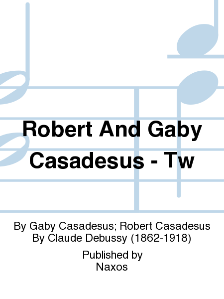 Robert And Gaby Casadesus - Tw