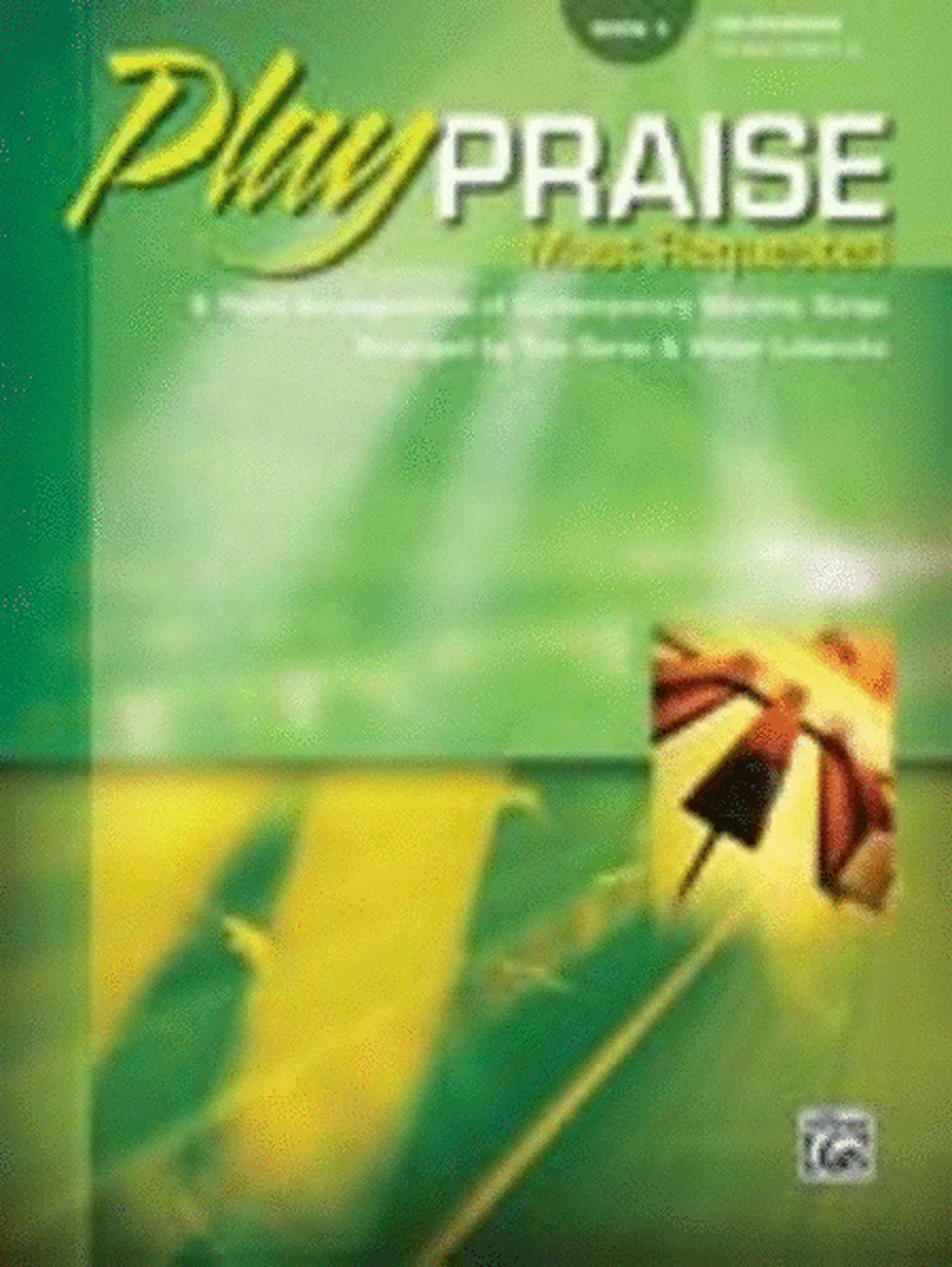 Play Praise Most Requested Book 5 Late Intermed