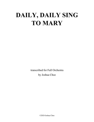 Daily, Daily Sing to Mary