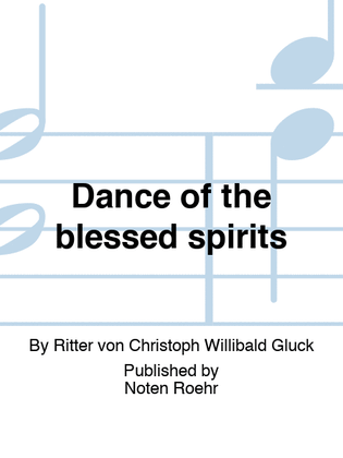 Dance of the blessed spirits