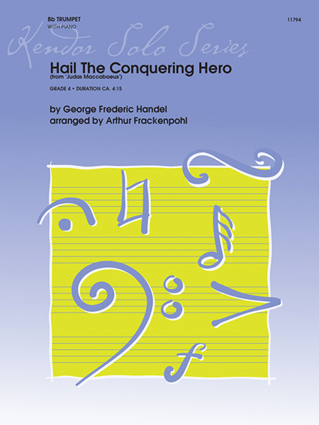 Hail The Conquering Hero (From Judas Maccabaeus)