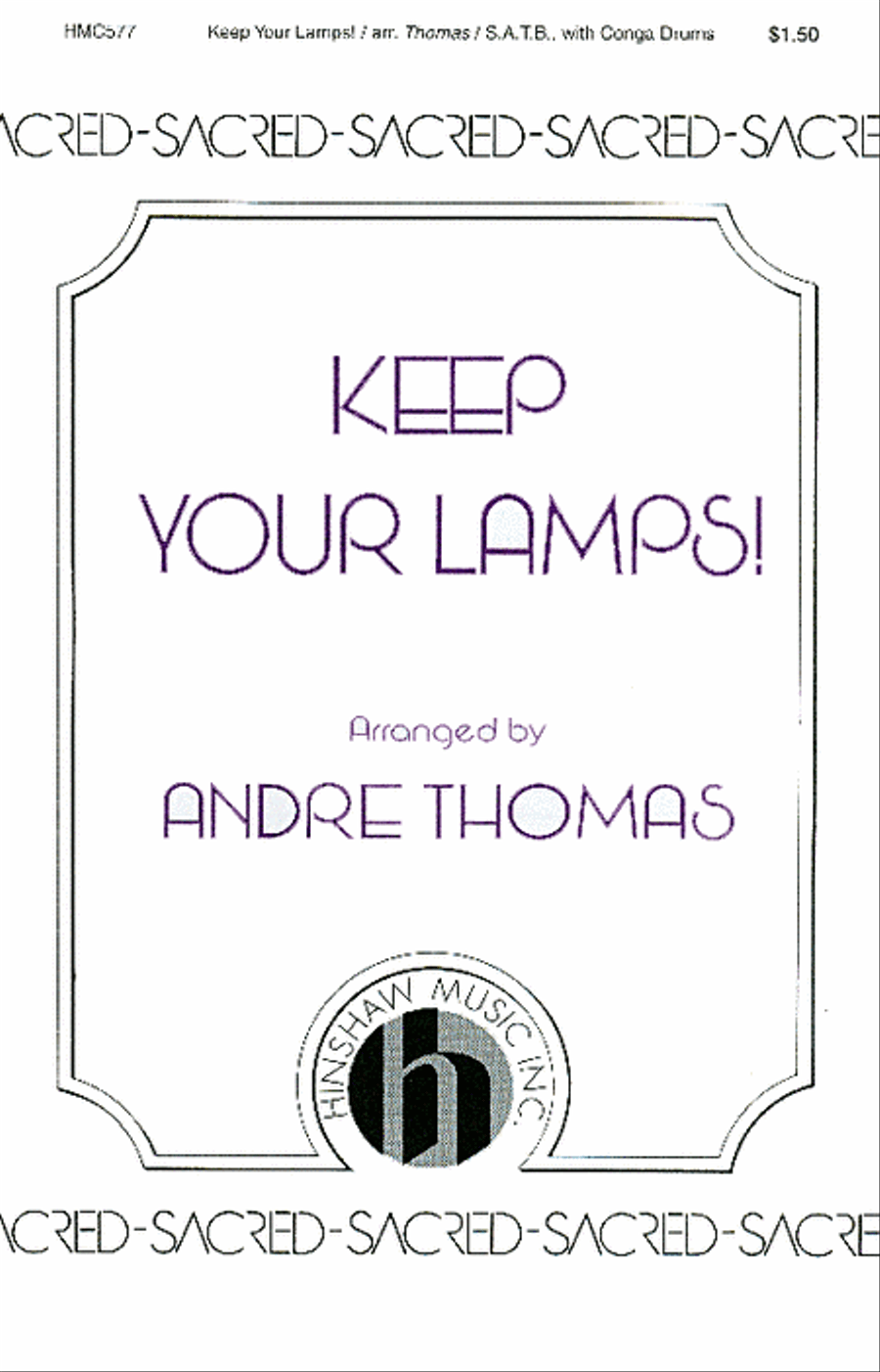 Keep Your Lamps! by Andre Thomas 4-Part - Sheet Music