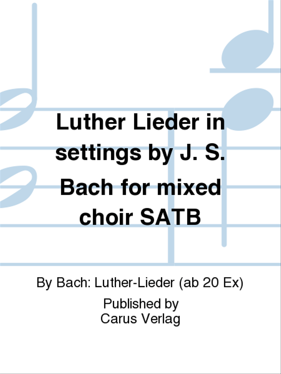 Luther Lieder in settings by J. S. Bach for mixed choir SATB 4-Part scores gallery preview page 1