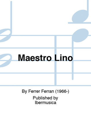 Maestro Lino