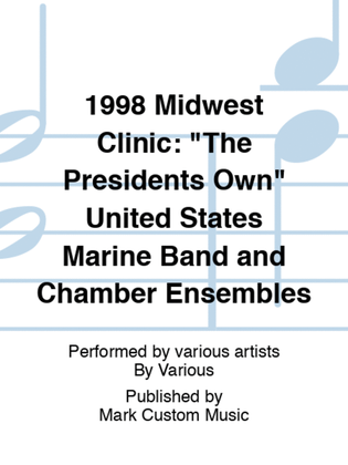 Book cover for 1998 Midwest Clinic: "The Presidents Own" United States Marine Band and Chamber Ensembles