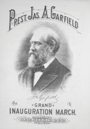 President James A. Garfield's Grand Inauguration March