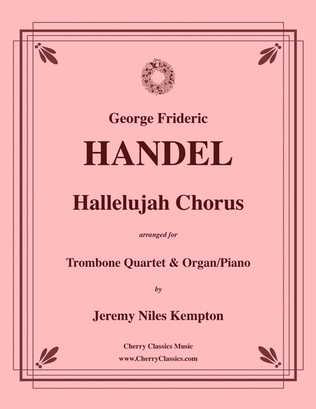 Hallelujah Chorus for Trombone Quartet & Organ