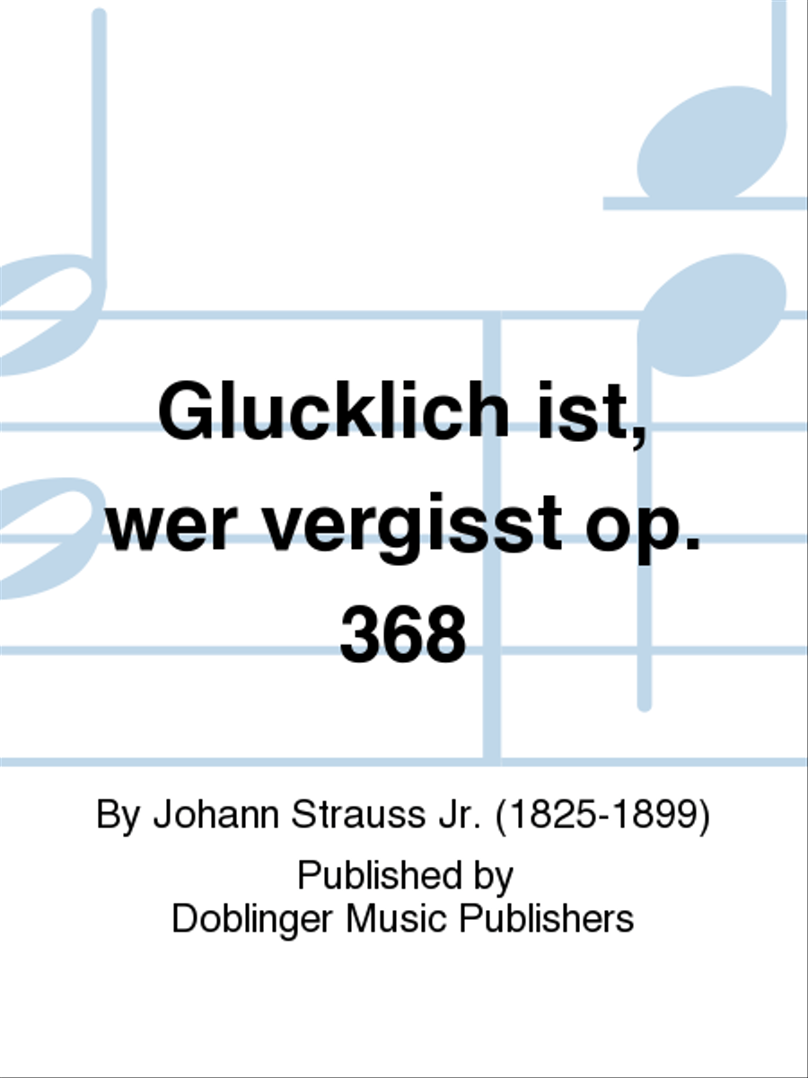 Glucklich ist, wer vergisst op. 368 Orchestra scores gallery preview page 1