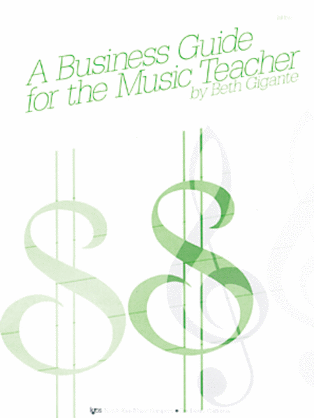 A Business Guide For the Music Teacher
