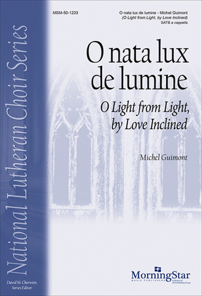 Book cover for O nata lux de lumine: O Light from Light, by Love Inclined