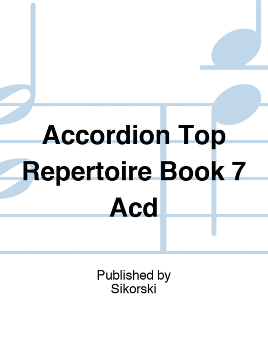Accordion Top Repertoire Book 7 Acd