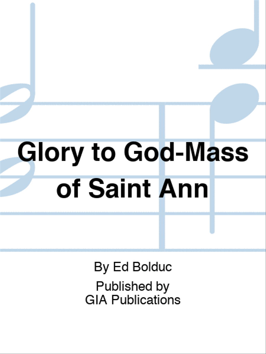 Glory to God-Mass of Saint Ann SAT scores gallery preview page 1