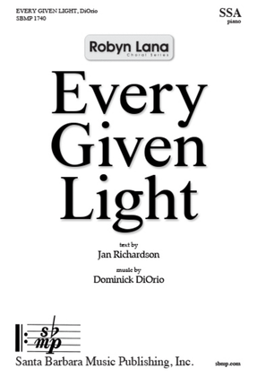 Every Given Light