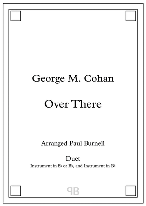 Over There, arranged for duet: instruments in Eb or Bb, and Bb