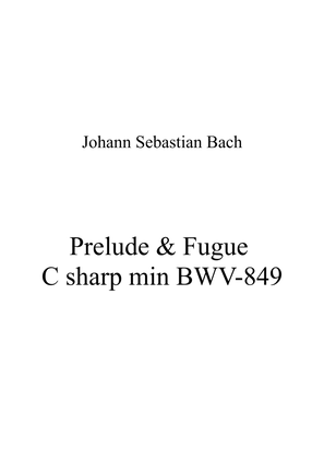 Johann Sebastian Bach - Prelude & Fugue C sharp min BWV-849