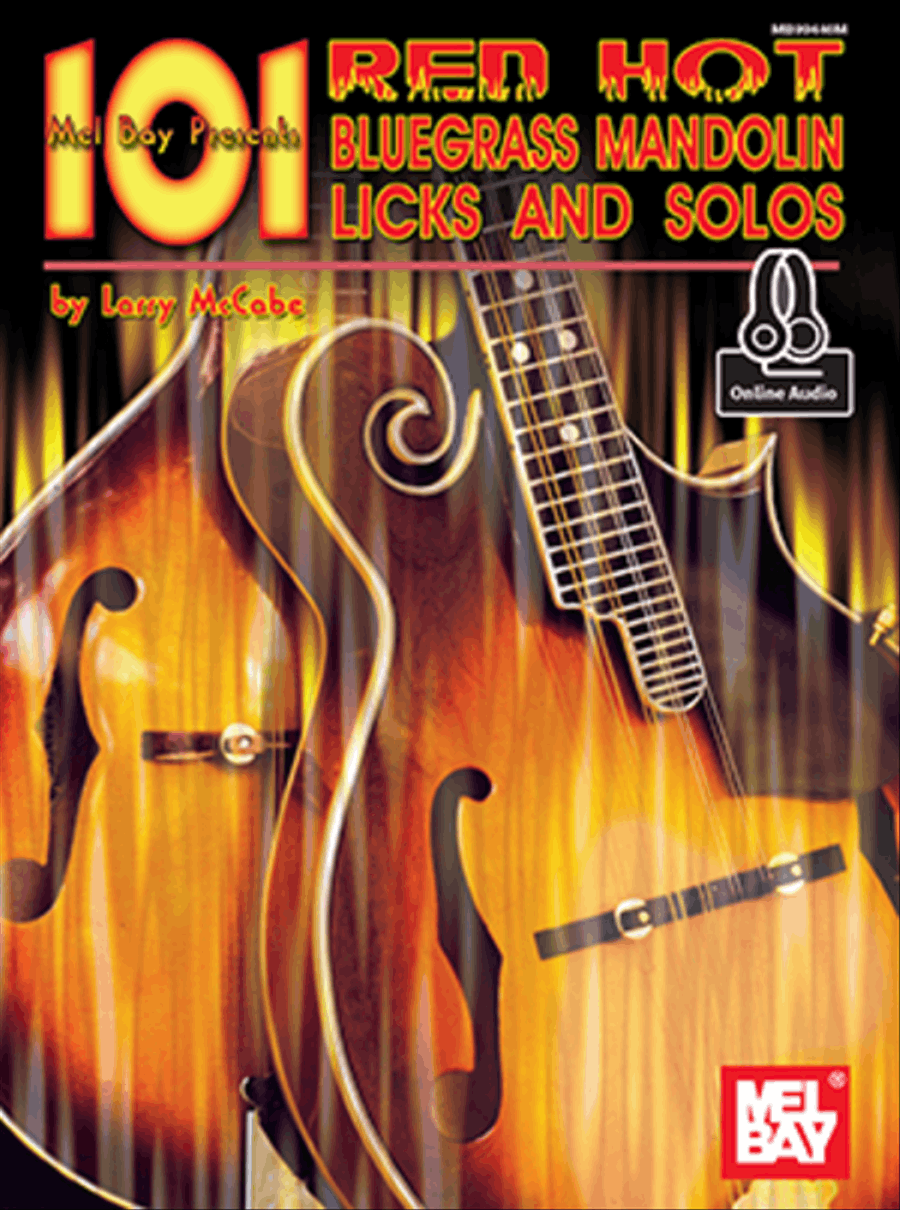 101 Red Hot Bluegrass Mandolin Licks and Solos